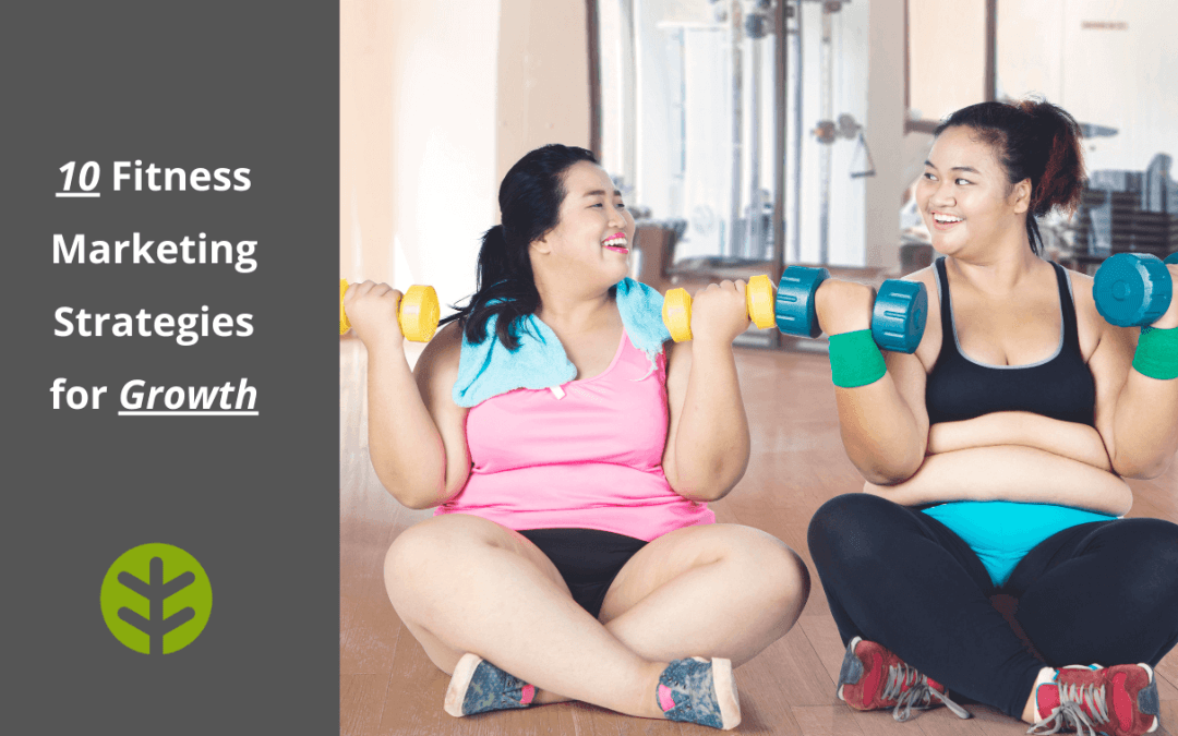 10 Proven Strategies For Fitness Marketing