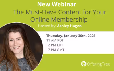 Must-Have Content for Stellar Online Memberships