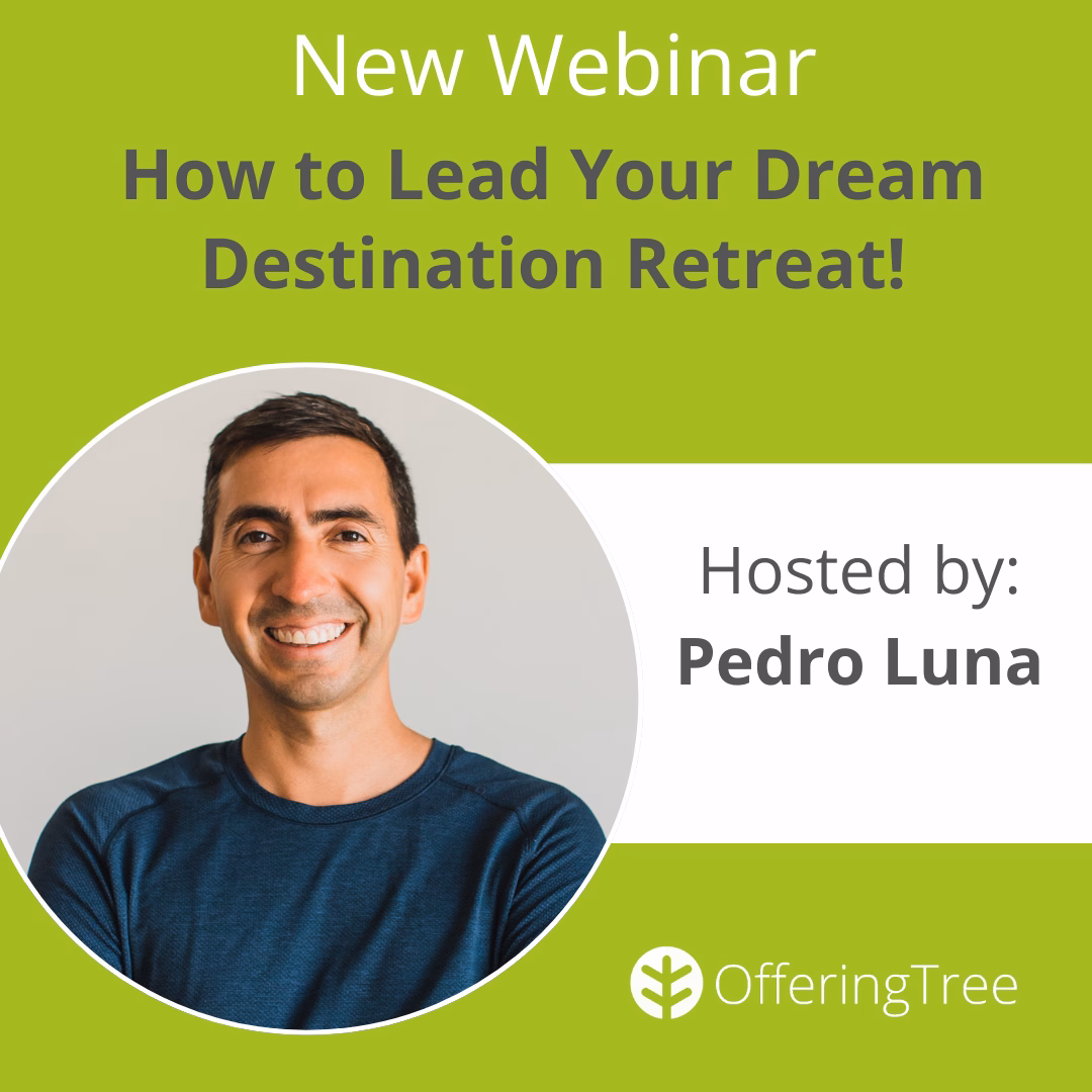 How your Dream DestinatioN Retreat with Pedro Luna BeYogi and OT Branded Image for Arianne Traverso's upcoming webinar on making yoga retreats profitable